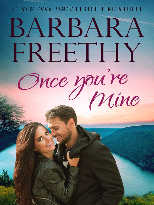 Title details for Once You're Mine by Barbara Freethy - Available